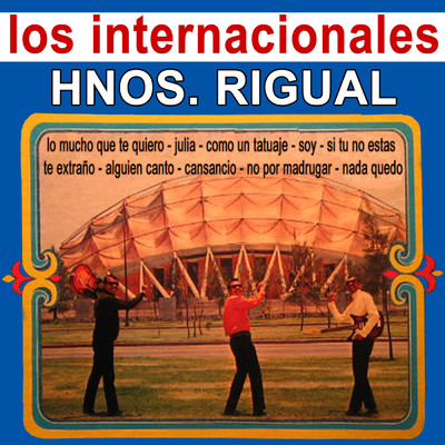 アルバム/Los Internacionales/Hermanos Rigual