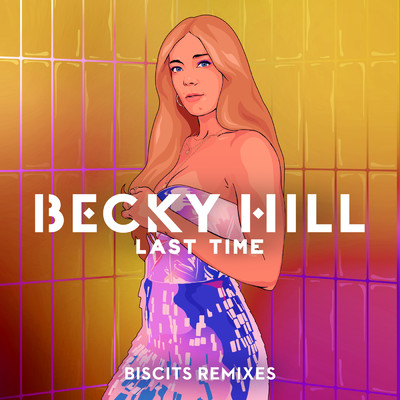 シングル/Last Time (Biscits Remix)/ベッキー・ヒル／Biscits