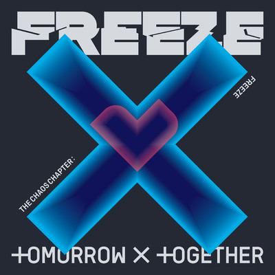 The Chaos Chapter: FREEZE/TOMORROW X TOGETHER
