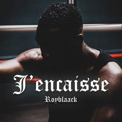 シングル/J'encaisse/Royblaack