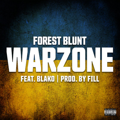 シングル/Warzone (Explicit) (featuring Blako)/Forest Blunt／Fill