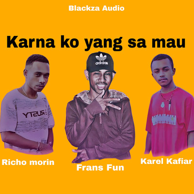 Karna Ko Yang Sa Mau (featuring Frans Fun, Karel Kafiar)/Richo Morin