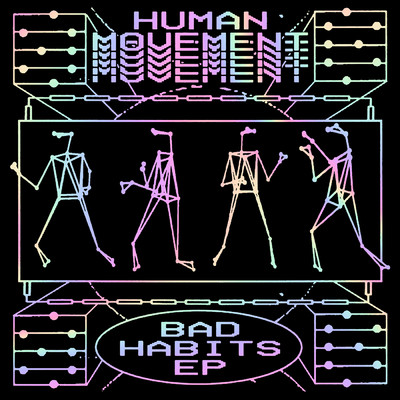 アルバム/Bad Habits/Human Movement