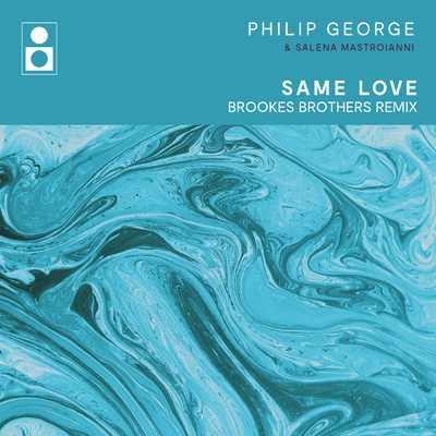 シングル/Same Love (Brookes Brothers Remix)/フィリップ・ジョージ／Salena Mastroianni