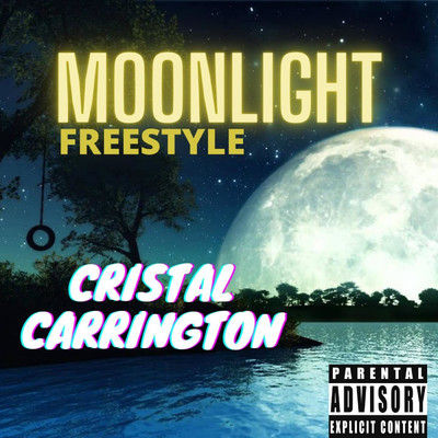Moonlight Freestyle/Cristal Carrington