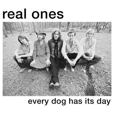 シングル/Every Dog Has Its Day/Real Ones