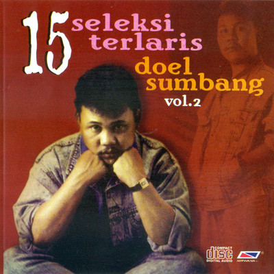 アルバム/15 Seleksi Terlaris, Vol. 2/Doel Sumbang