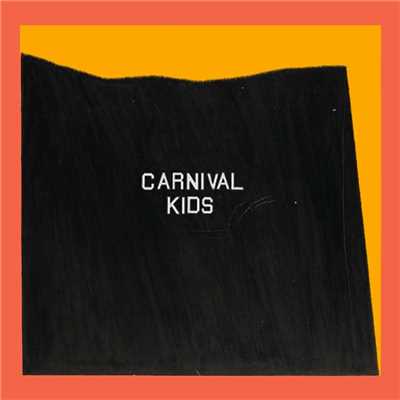 Shadow Of Our Younger Selves/Carnival Kids