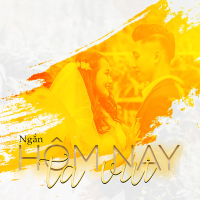 シングル/Hom Nay Ta Vui (Beat)/Ngan