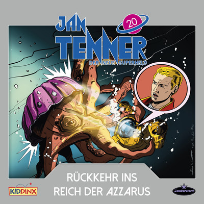 アルバム/Der neue Superheld - Folge 20: Ruckkehr ins Reich der Azzarus/Jan Tenner