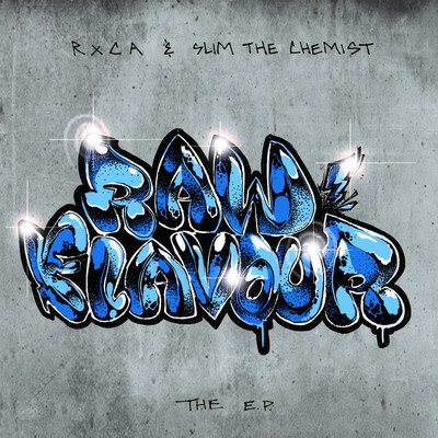 Raw Flavour EP/RXCA／Slim the Chemist