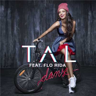 シングル/Danse (feat. Flo Rida)/TAL