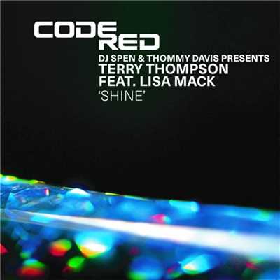 Shine (DJ Spen & Thommy Davis Re Mix) [feat. Lisa Mack]/Terry Thompson