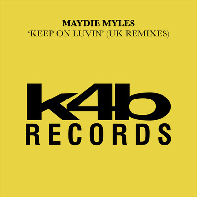 アルバム/Keep On Luvin (UK Remixes)/Maydie Myles