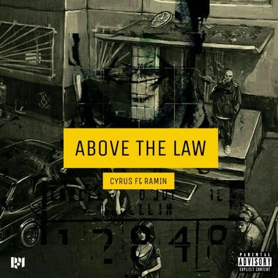 シングル/Above the Law (feat. Ramin)/Cyrus