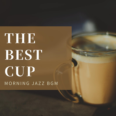 アルバム/THE BEST CUP/MORNING JAZZ BGM