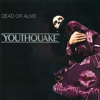 Youthquake/Dead Or Alive