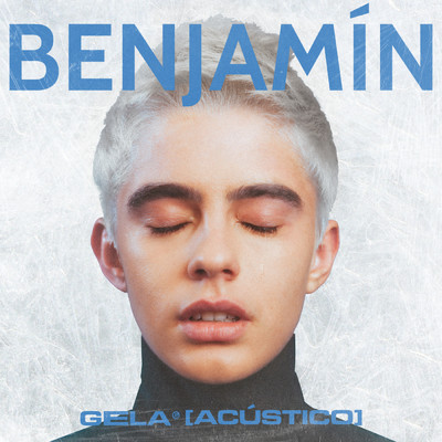 シングル/gela (acustico)/BENJAMIN
