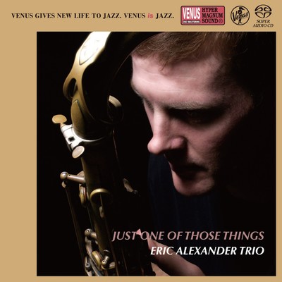 Just One Of Those Things/Eric Alexander Trio