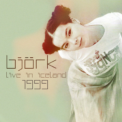 ライヴ・イン・アイスランド1999 (Live)/ビョーク