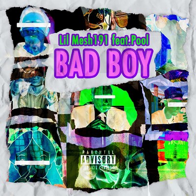 シングル/BAD BOY (feat. Pool)/Lil Mesh191