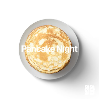 Pancake Night/われらがプワプワプーワプワ