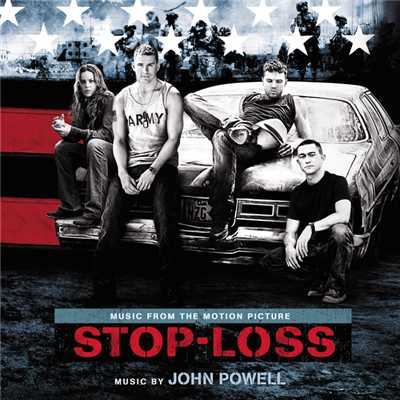 アルバム/Stop-Loss (Music From The Motion Picture)/ジョン・パウエル