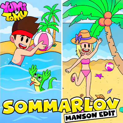 Sommarlov (Manson Edit)/Yumi／Tomu