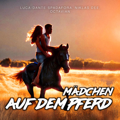 Madchen auf dem Pferd/Luca-Dante Spadafora／Niklas Dee／Octavian／Peter Plate／Ulf Leo Sommer