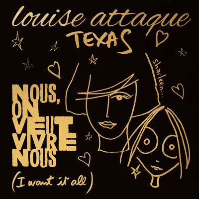 シングル/Nous, on veut vivre nous (I want it all) (featuring Texas)/Louise Attaque