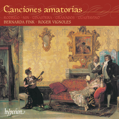 Canciones amatorias: Granados, Rodrigo, Ginastera etc./ベルナルダ・フィンク／ロジャー・ヴィニョールズ