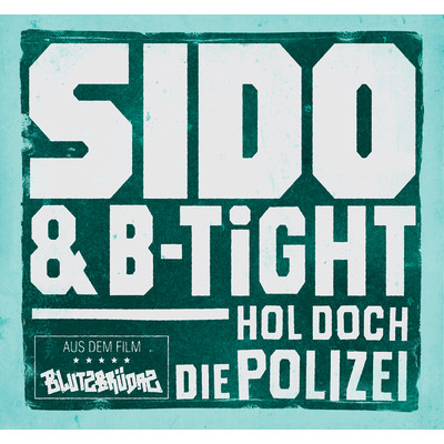 シングル/Hol doch die Polizei (Instrumental)/Sido／B-Tight