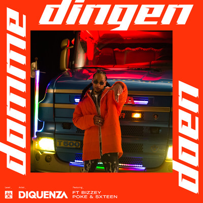 Domme Dingen Doen (featuring Bizzey, SXTEEN, Poke)/Diquenza