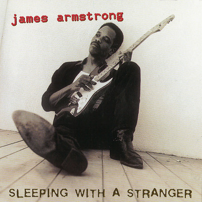 アルバム/Sleeping With A Stranger/James Armstrong