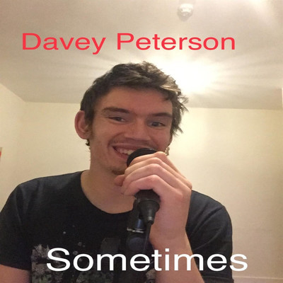 Sometimes/Davey Peterson