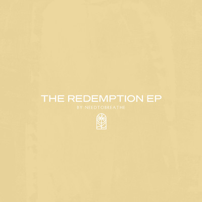 アルバム/The Redemption EP/NEEDTOBREATHE
