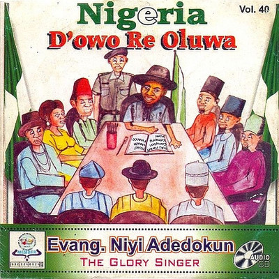 アルバム/Nigeria Dowo Re Oluwa/Evang Niyi Adedokun