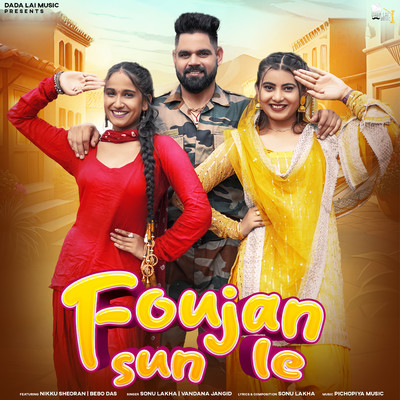 Foujan Sun Le (feat. Nikku Sheoran & Bebo Das)/Sonu Lakha & Vandana Jangid