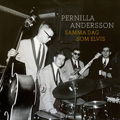 アルバム/Samma dag som Elvis/Pernilla Andersson