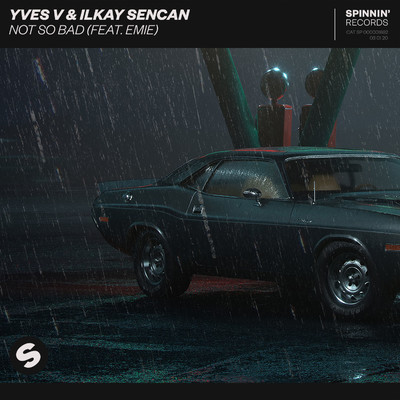 シングル/Not So Bad (feat. Emie) [Extended Mix]/Yves V & Ilkay Sencan