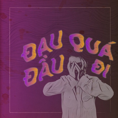 Dau Dau Qua Di (feat. Tulemi & Frey)/VND