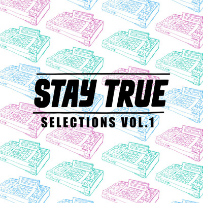 Stay True Selections Vol.1 Compiled By Kid Fonque/Various Artists