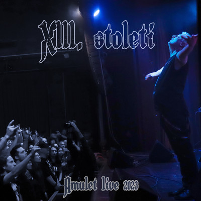 アルバム/Amulet Live 2023/XIII. STOLETI