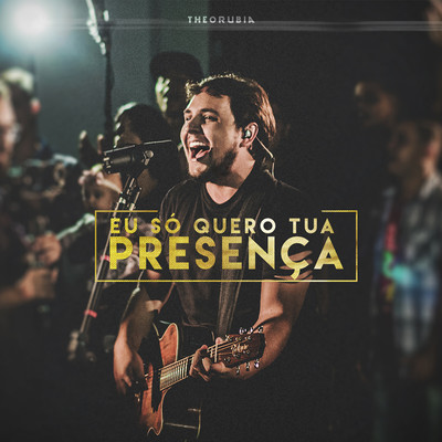 シングル/Eu So Quero Tua Presenca/Theo Rubia