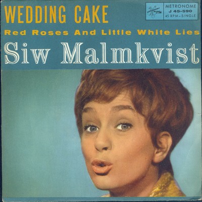 アルバム/Wedding Cake ／ Red Roses And Little White Lies/Siw Malmkvist