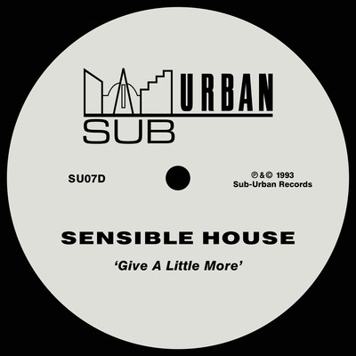 Give A Little More (Tribal Mix)/Sensible House