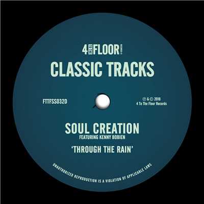 Through The Rain (feat. Kenny Bobien) [Therapy Mix]/Soul Creation