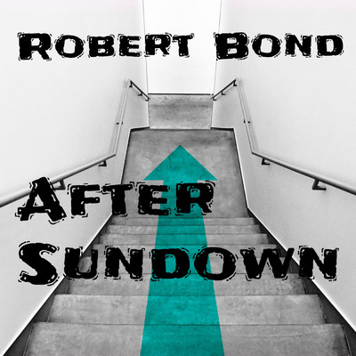 After Sundown/Robert Bond