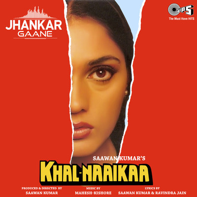アルバム/Khal-Naaikaa (Jhankar) [Original Motion Picture Soundtrack]/Mahesh-Kishore