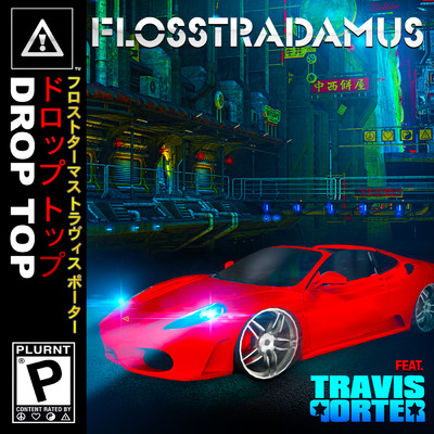 シングル/Drop Top feat.Travis Porter/Flosstradamus